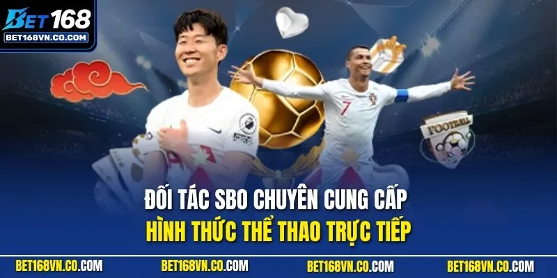 Đối tác SBO chuyên cung cấp hình thức thể thao trực tiếp